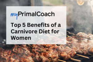 The carnivore diet for women – real or hype?