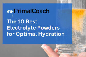 Let us help you choose the best electrolyte powder for your diet and lifestyle.